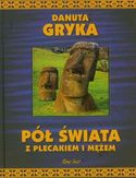 Pół świata z plecakiem i mężem Pół świata z plecakiem i mężem