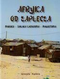 Afryka od zaplecza. Maroko, Sahara Zachodnia, Mauretania Afryka od zaplecza. Maroko, Sahara Zachodnia, Mauretania
