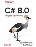 C# 8.0. Leksykon kieszonkowy