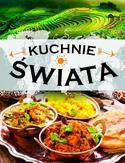 Kuchnie świata. Wydanie 2 Kuchnie świata. Wydanie 2
