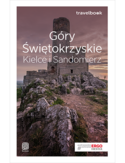 Góry Świętokrzyskie. Kielce i Sandomierz. Travelbook. Wydanie 1 Góry Świętokrzyskie. Kielce i Sandomierz. Travelbook. Wydanie 1