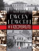 Dwory i dworki w II RP Dwory i dworki w II RP