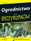 Ogrodnictwo dla bystrzaków Ogrodnictwo dla bystrzaków