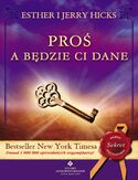 Proś a będzie ci dane Proś a będzie ci dane