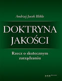 Doktryna jakości. Rzecz o skutecznym zarządzaniu. Książka z autografem