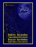 Hektor Servadac. Przygody w podróży po światach słonecznych. Hector Servadac. Voyages et aventures travers le monde solaire Hektor Servadac. Przygody w podróży po światach słonecznych. Hector Servadac. Voyages et aventures travers le monde solaire
