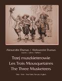 Trzej muszkieterowie - Les Trois Mousquetaires - The Three Musketeers Trzej muszkieterowie - Les Trois Mousquetaires - The Three Musketeers