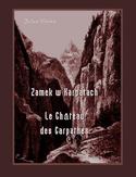 Zamek w Karpatach. Le Château des Carpathes Zamek w Karpatach. Le Château des Carpathes