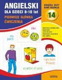Angielski dla dzieci 14. Pierwsze słówka. Ćwiczenia. 8-10 lat. Countries, nationalities. Quantities. Likes, dislikes. Possessive adjectives. Past Simple Angielski dla dzieci 14. Pierwsze słówka. Ćwiczenia. 8-10 lat. Countries, nationalities. Quantities. Likes, dislikes. Possessive adjectives. Past Simple