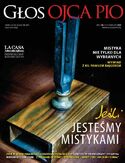 Głos Ojca Pio nr 1 (91) styczeń/luty 2015 Głos Ojca Pio nr 1 (91) styczeń/luty 2015