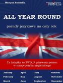 All Year Round. Porady Językowe na Cały Rok All Year Round. Porady Językowe na Cały Rok