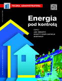 Energia pod kontrolą, czyli jak obniżyć koszty eksploatacji budynku? Energia pod kontrolą, czyli jak obniżyć koszty eksploatacji budynku?