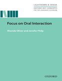 Focus on Oral Interaction - Oxford Key Concepts for the Language Classroom Focus on Oral Interaction - Oxford Key Concepts for the Language Classroom