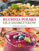 Kuchnia polska dla diabetyków Dorota Drozd - okładka książki