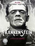 Frankenstein w wersji do nauki angielskiego Mary Shelley, Marta Fihel, Dariusz Jemielniak, Grzegorz Komerski, Maciej Polak - okładka książki