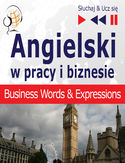 Angielski w pracy i biznesie Business English Words and Expressions Angielski w pracy i biznesie Business English Words and Expressions