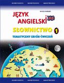 Język angielski Słownictwo Tematyczny zbiór ćwiczeń 1 Maciej Matasek - okładka książki