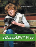Szczęśliwy pies. Wydanie trzecie Dorota Sumińska - okładka książki