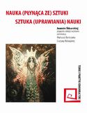 Nauka (płynąca ze) sztuki sztuka (uprawiania) nauki Nauka (płynąca ze) sztuki sztuka (uprawiania) nauki