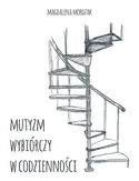Mutyzm wybiórczy w codzienności Mutyzm wybiórczy w codzienności