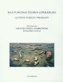 Kulturowa teoria literatury. Główne pojęcia i problemy Michał Paweł Markowski, Ryszard Nycz - okładka książki