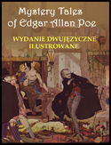  	Mystery Tales of Edgar Allan Poe - Opowieści niesamowite. Wydanie dwujęzyczne ilustrowane Edgar Allan Poe - okładka książki