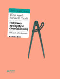 -75% na ebooka Podstawy apologetyki chrześcijańskiej. Setki pytań, setki odpowiedzi. Do końca dnia (03.03.2021) za 9,90 zł