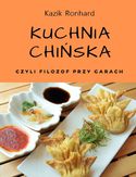 Kuchnia chińska Kazik Ronhard - okładka książki