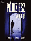 Pójdziesz ze mną? Pójdziesz ze mną?