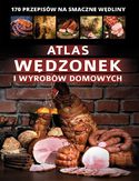 Atlas wędzonek i wyrobów domowych Marta Szydłowska - okładka książki