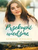 Przekupić wiedźmę  Barbara Mikulska - okładka książki