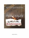 Podstawy semiotyki dla kulturoznawców Agnieszka Doda-Wyszyńska - okładka książki