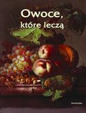 Owoce które leczą Artur Bielowski - okładka książki