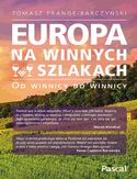 Europa na winnych szlakach Tomasz Prange-Barczyński - okładka książki