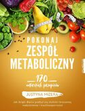 Pokonaj zespół metaboliczny Justyna Mizera - okładka książki