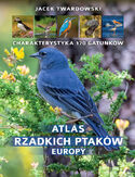 Atlas rzadkich ptaków Europy Jacek Twardowski - okładka książki