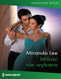 Miłość nie wybiera Miranda Lee - okładka książki