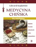 Medycyna chińska dla każdego Edward Kajdański - okładka książki