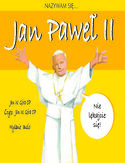Nazywam się... Jan Paweł II Jan Góra OP - okładka książki