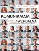 Komunikacja pozawerbalna. Znaczenie mowy ciała w miejscu pracy Komunikacja pozawerbalna. Znaczenie mowy ciała w miejscu pracy
