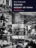 -72% na ebooka Gdańsk - miasto od nowa. Kształtowanie społeczeństwa i warunki bytowe w latach 1945 - 1970. Do końca dnia (08.11.2019) za 9,90 zł