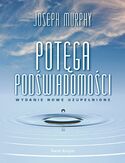 Potęga podświadomości Potęga podświadomości