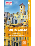 Portugalia. Od Lizbony po wybrzeże Algarve. Przewodnik rekreacyjny. Wydanie 1 Portugalia. Od Lizbony po wybrzeże Algarve. Przewodnik rekreacyjny. Wydanie 1