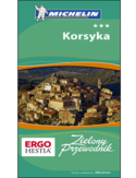 Korsyka. Zielony Przewodnik Michelin. Wydanie 2 Korsyka. Zielony Przewodnik Michelin. Wydanie 2