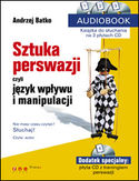 SZTUKA PERSWAZJI, czyli język wpływu i manipulacji. AUDIOBOOK