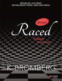 Raced. Ścigany uczuciem K. Bromberg - okładka książki