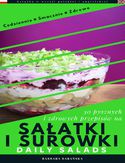 Sałatki i Surówki - Codziennie Smacznie Zdrowo (wersja polsko-angielska) Barbara Barańska - okładka książki