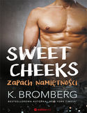 Sweet Cheeks. Zapach namiętności