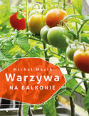 Warzywa na balkonie Michał Mazik - okładka książki
