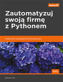 -30% na ebooka Zautomatyzuj swoją firmę z Pythonem. Praktyczne rozwiązania dla firmowej sieci. Do końca dnia (28.10.2019) za 33,50 zł